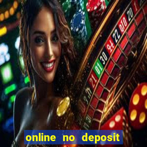 online no deposit casino bonuses