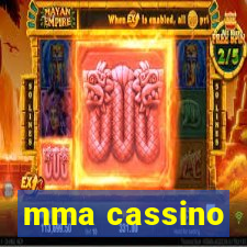 mma cassino