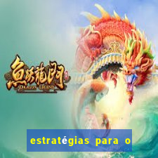 estratégias para o jogo do tigre