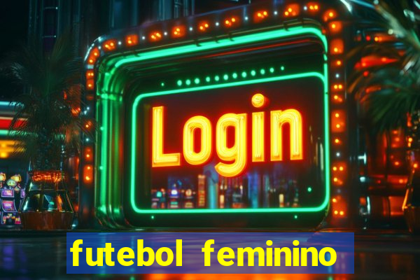 futebol feminino brasil e espanha