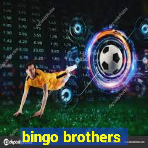 bingo brothers