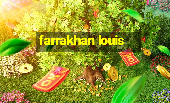 farrakhan louis