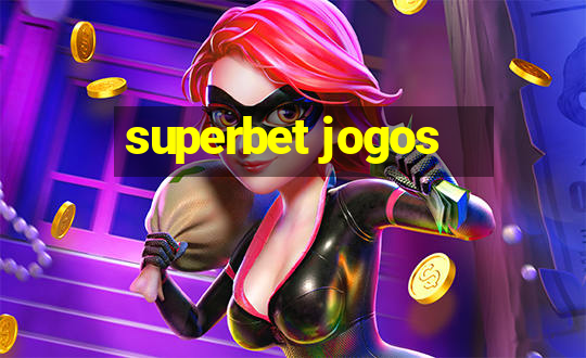 superbet jogos