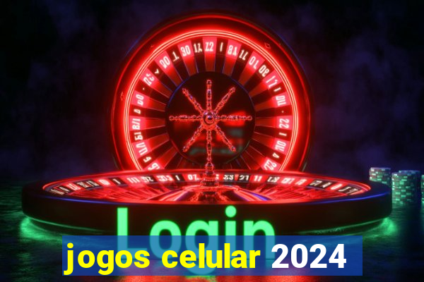 jogos celular 2024