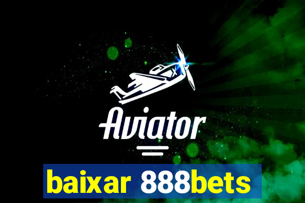 baixar 888bets