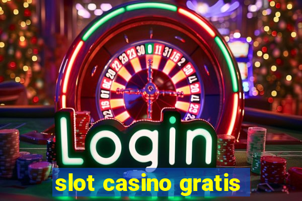 slot casino gratis