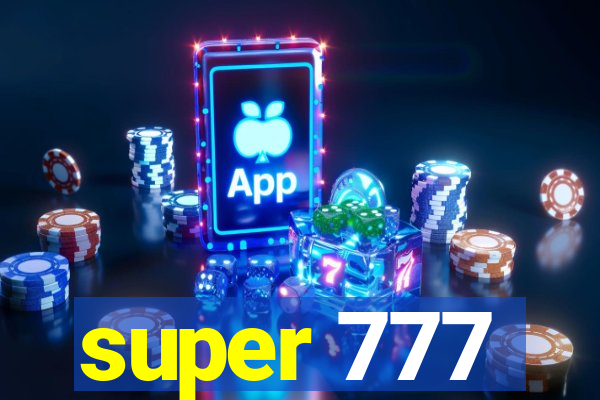 super 777