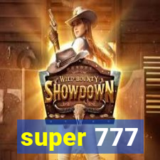 super 777