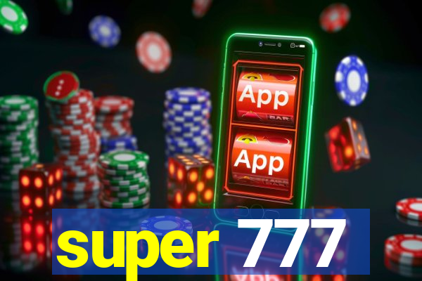 super 777