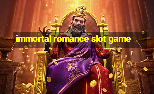 immortal romance slot game