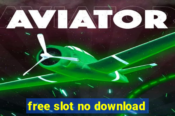 free slot no download