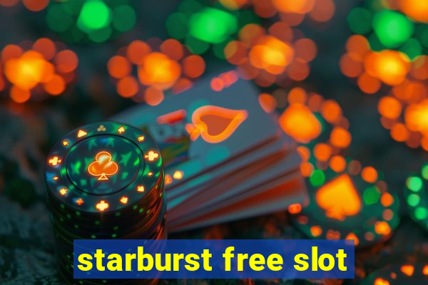 starburst free slot