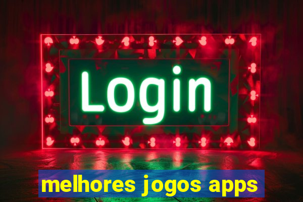 melhores jogos apps