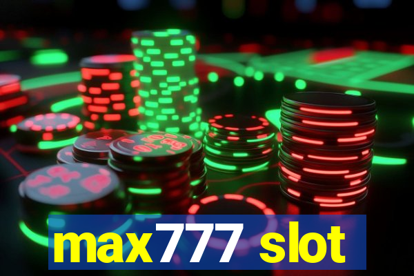 max777 slot