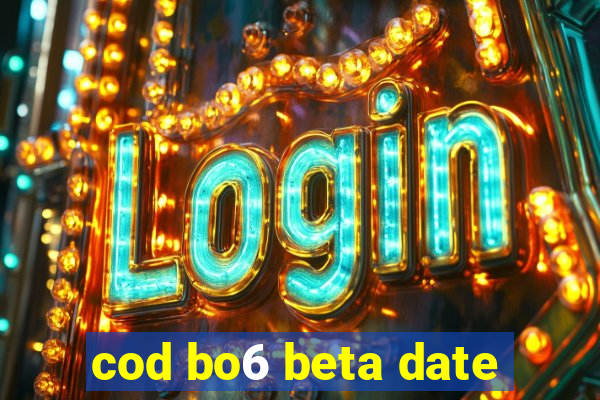 cod bo6 beta date