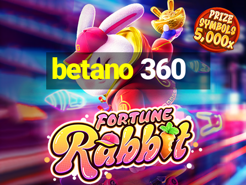 betano 360