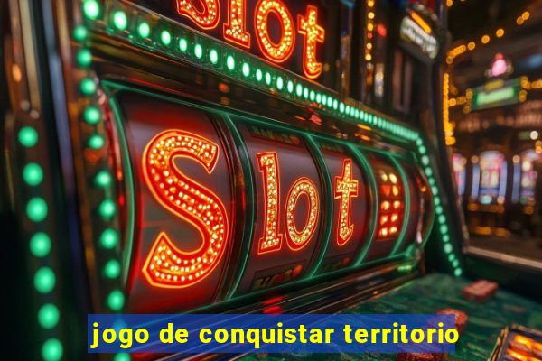 jogo de conquistar territorio