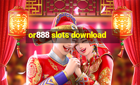 or888 slots download