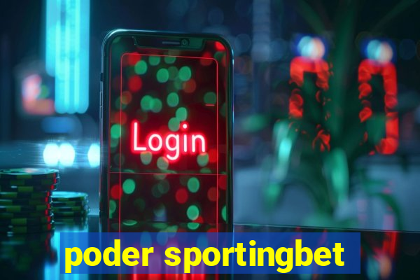 poder sportingbet