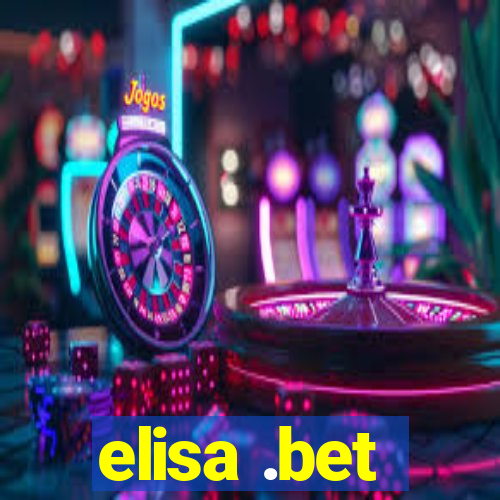 elisa .bet