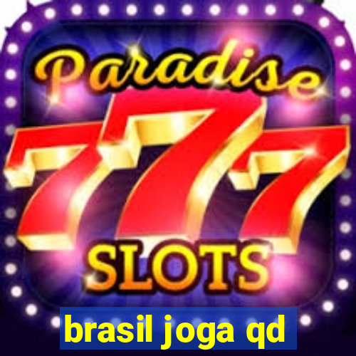 brasil joga qd