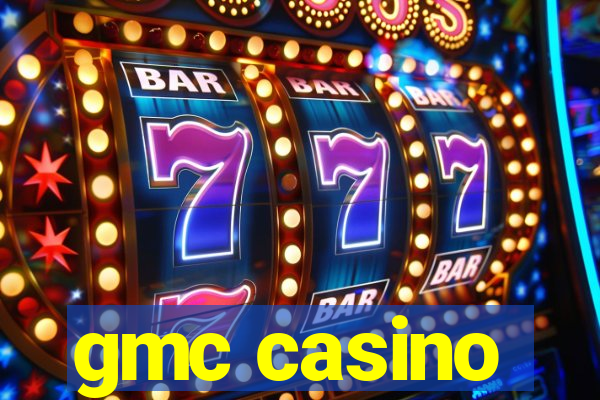 gmc casino