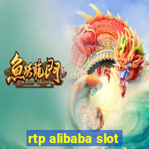 rtp alibaba slot