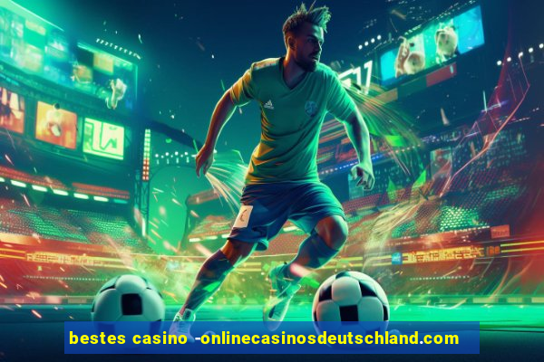 bestes casino -onlinecasinosdeutschland.com