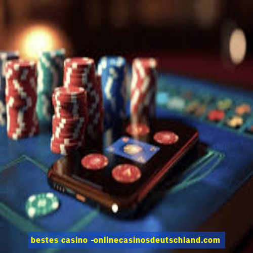 bestes casino -onlinecasinosdeutschland.com