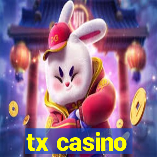 tx casino