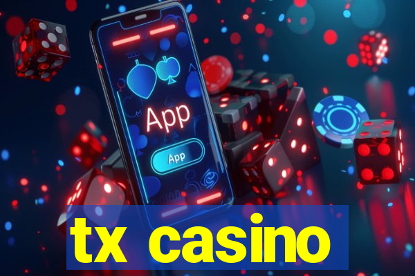 tx casino