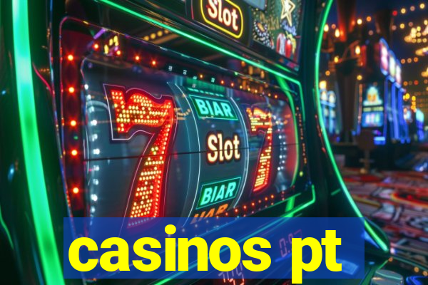 casinos pt