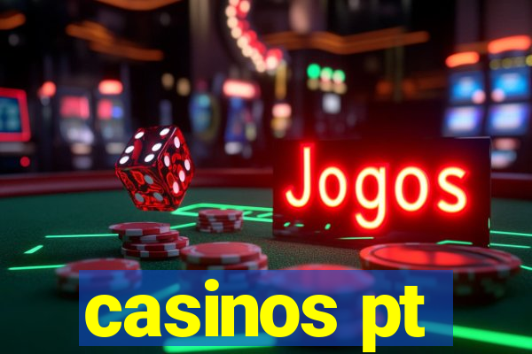 casinos pt