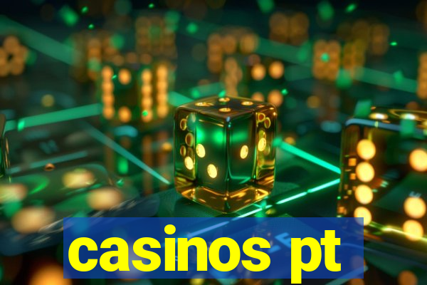 casinos pt