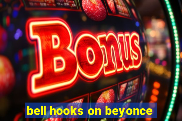 bell hooks on beyonce