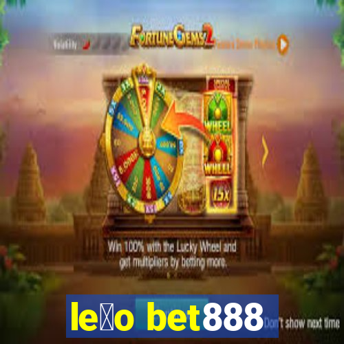 le茫o bet888