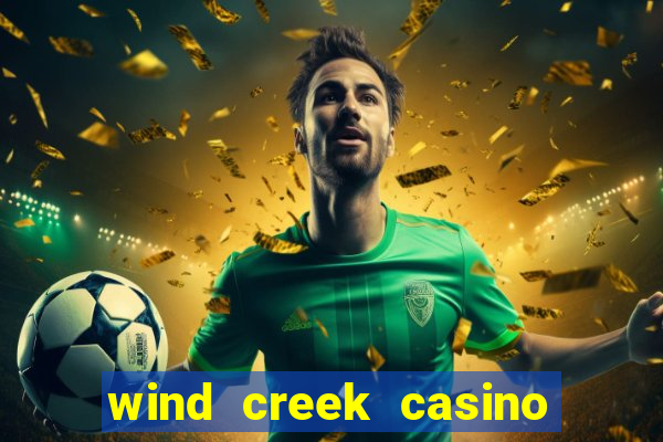 wind creek casino & hotel