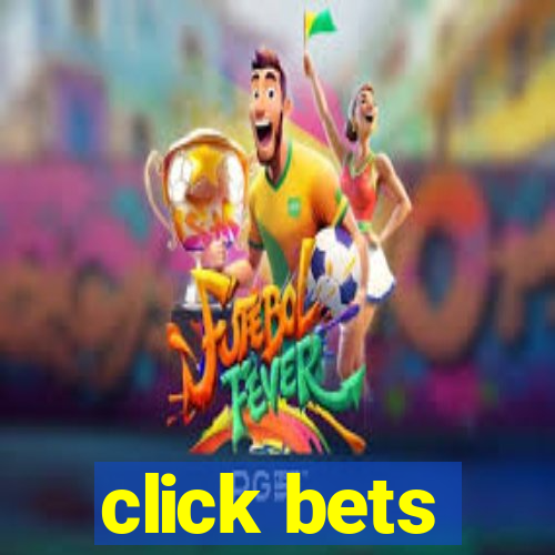 click bets