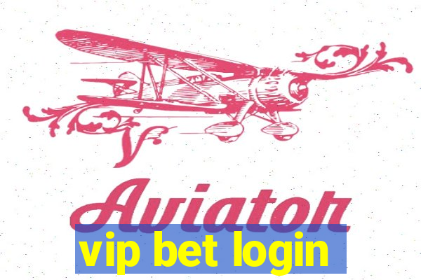 vip bet login