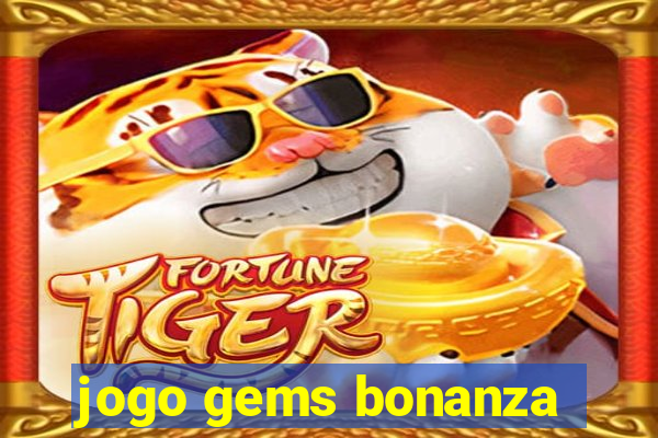 jogo gems bonanza