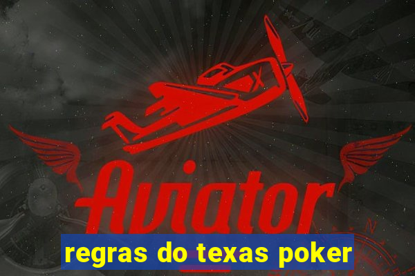 regras do texas poker