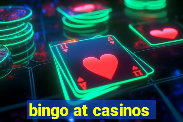 bingo at casinos