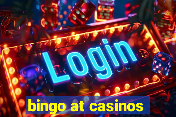 bingo at casinos