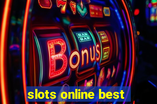 slots online best