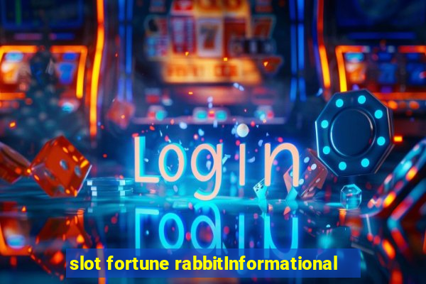 slot fortune rabbitInformational