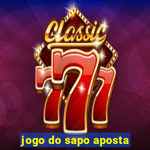 jogo do sapo aposta