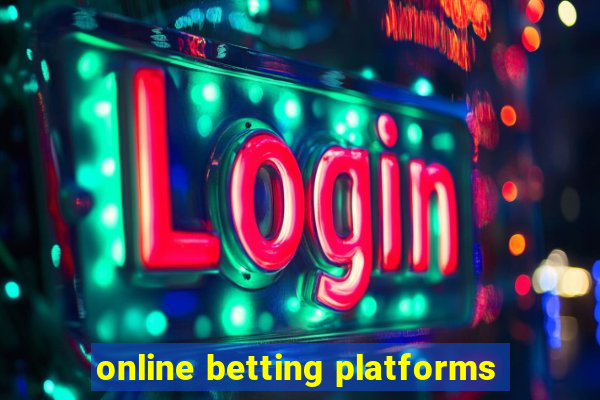 online betting platforms