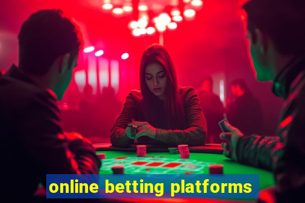 online betting platforms