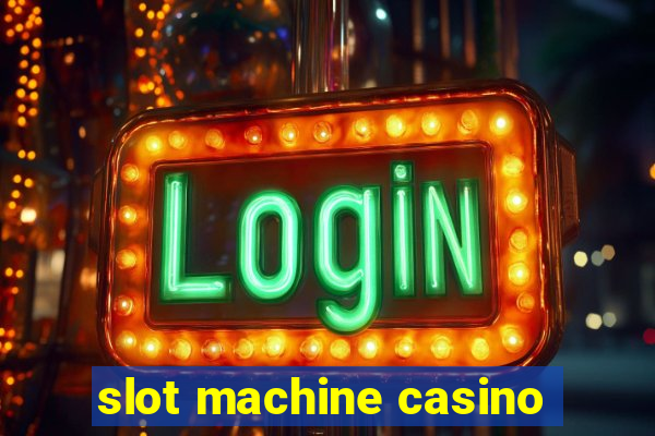 slot machine casino