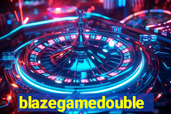 blazegamedouble